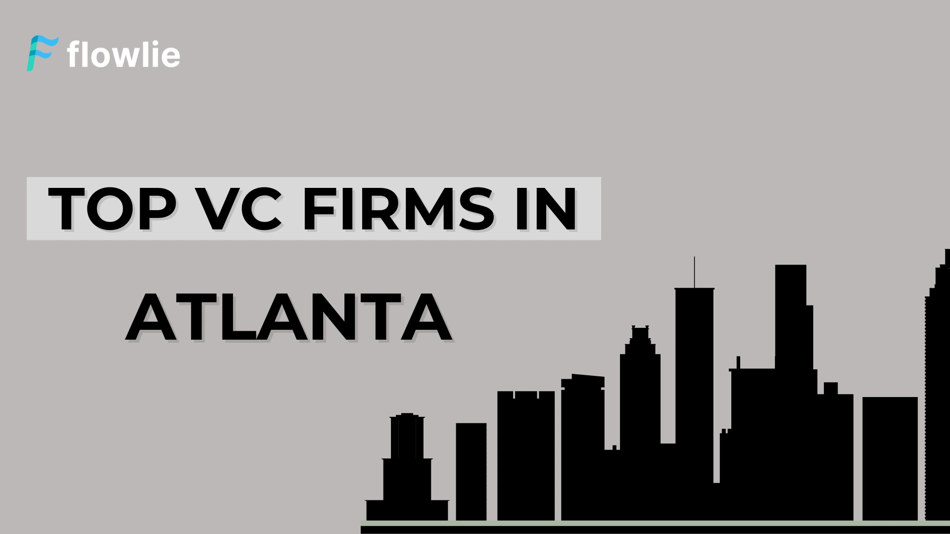 Top Venture Capital Companies in Atlanta, GA