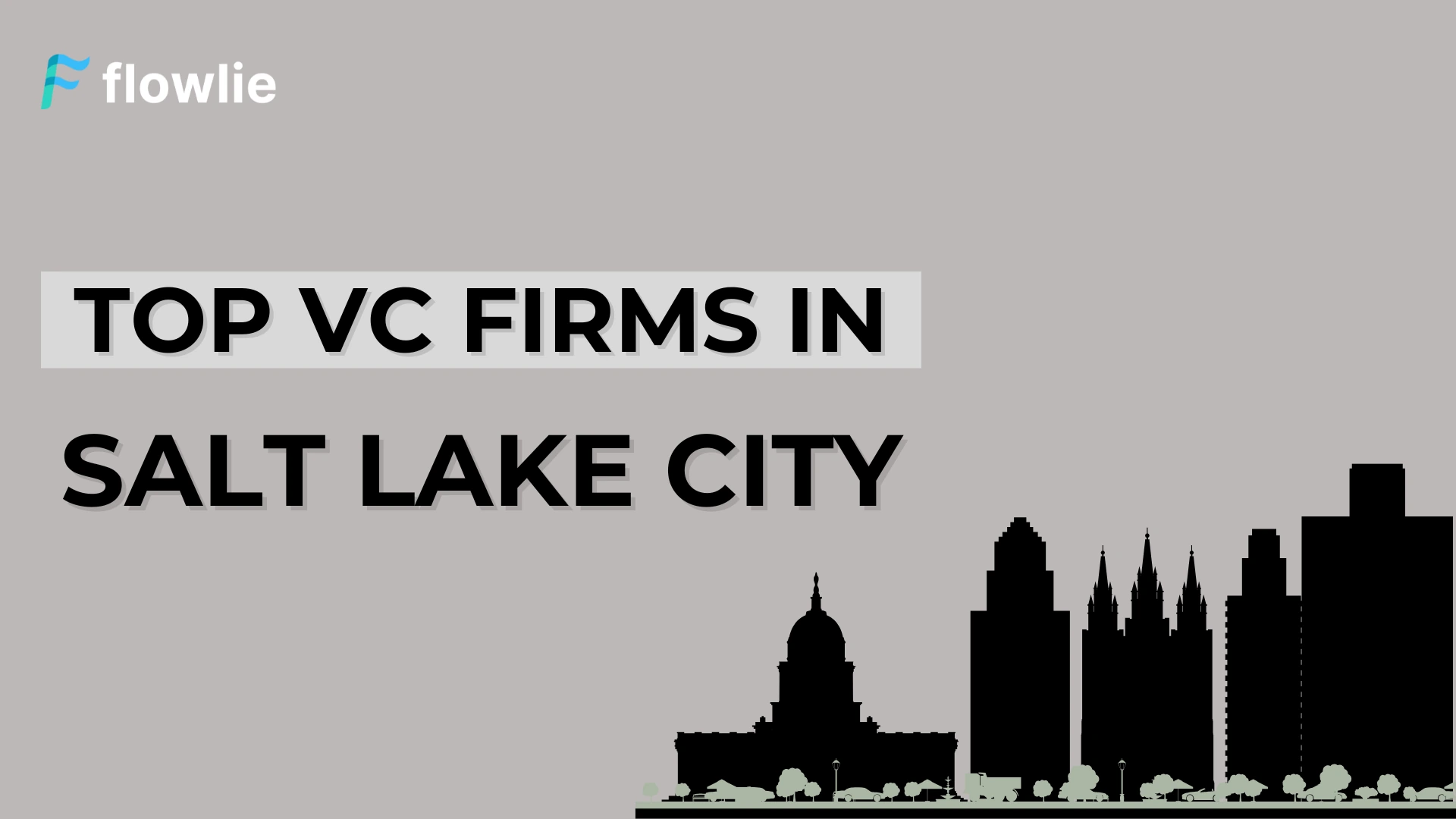Top Venture Capital Companies in Salt Lake City, UT