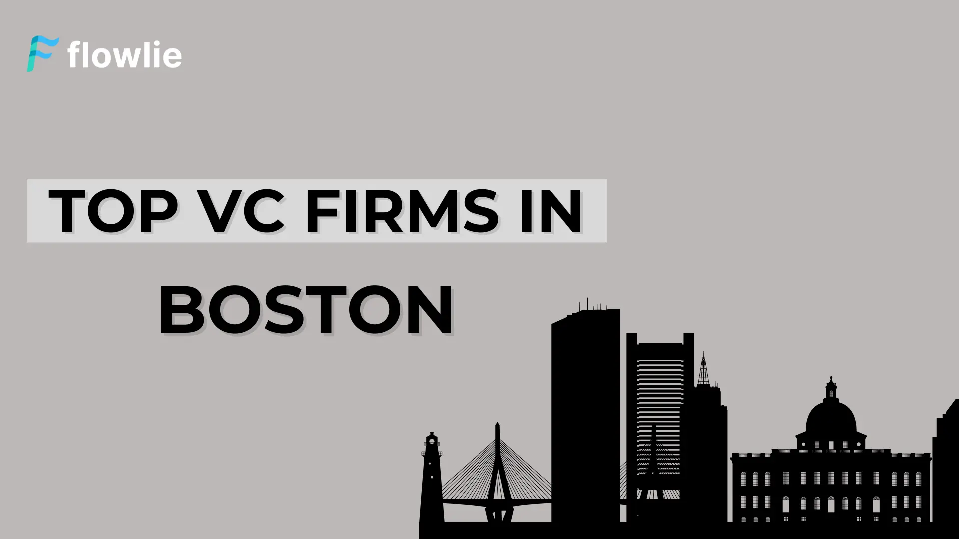 Top Venture Capital Companies in Boston, MA