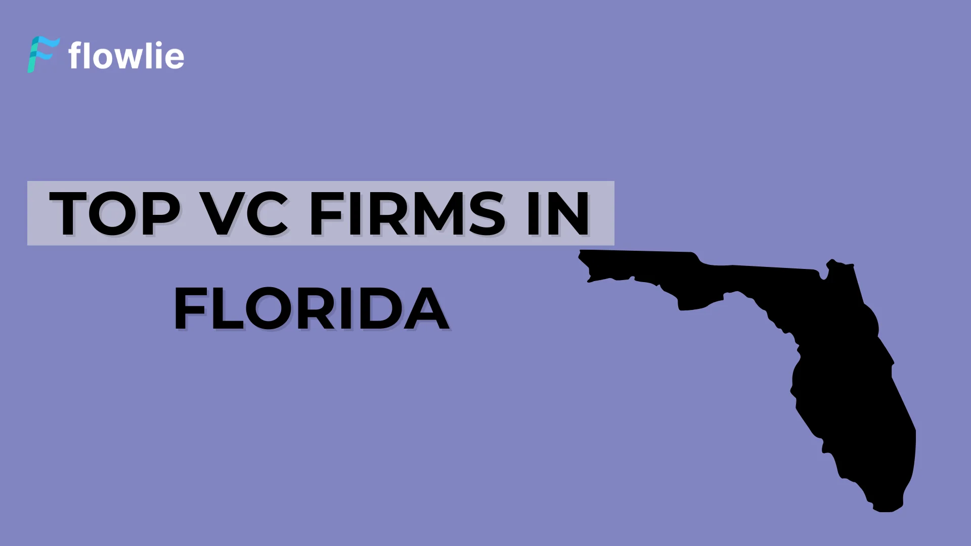 Top Venture Capital Companies in Florida