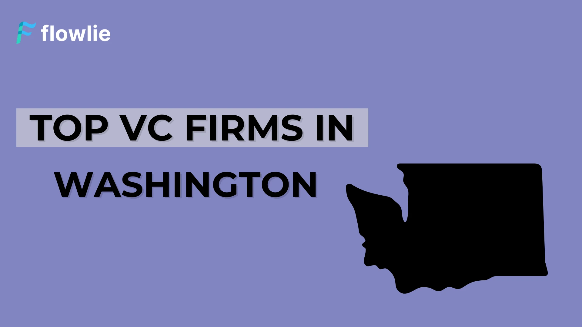 Top Venture Capital Companies in Washington