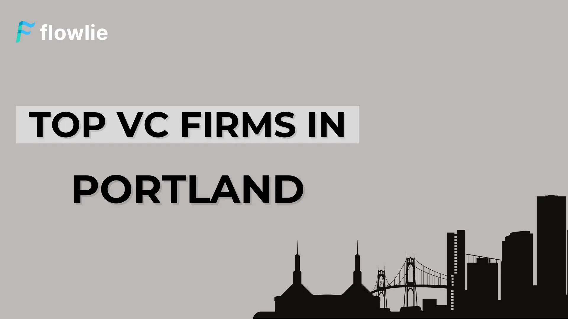 Top Venture Capital Companies in Portland, OR