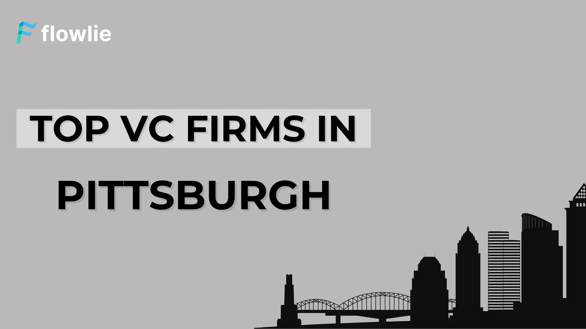 Top Venture Capital Companies in Pittsburgh, PA