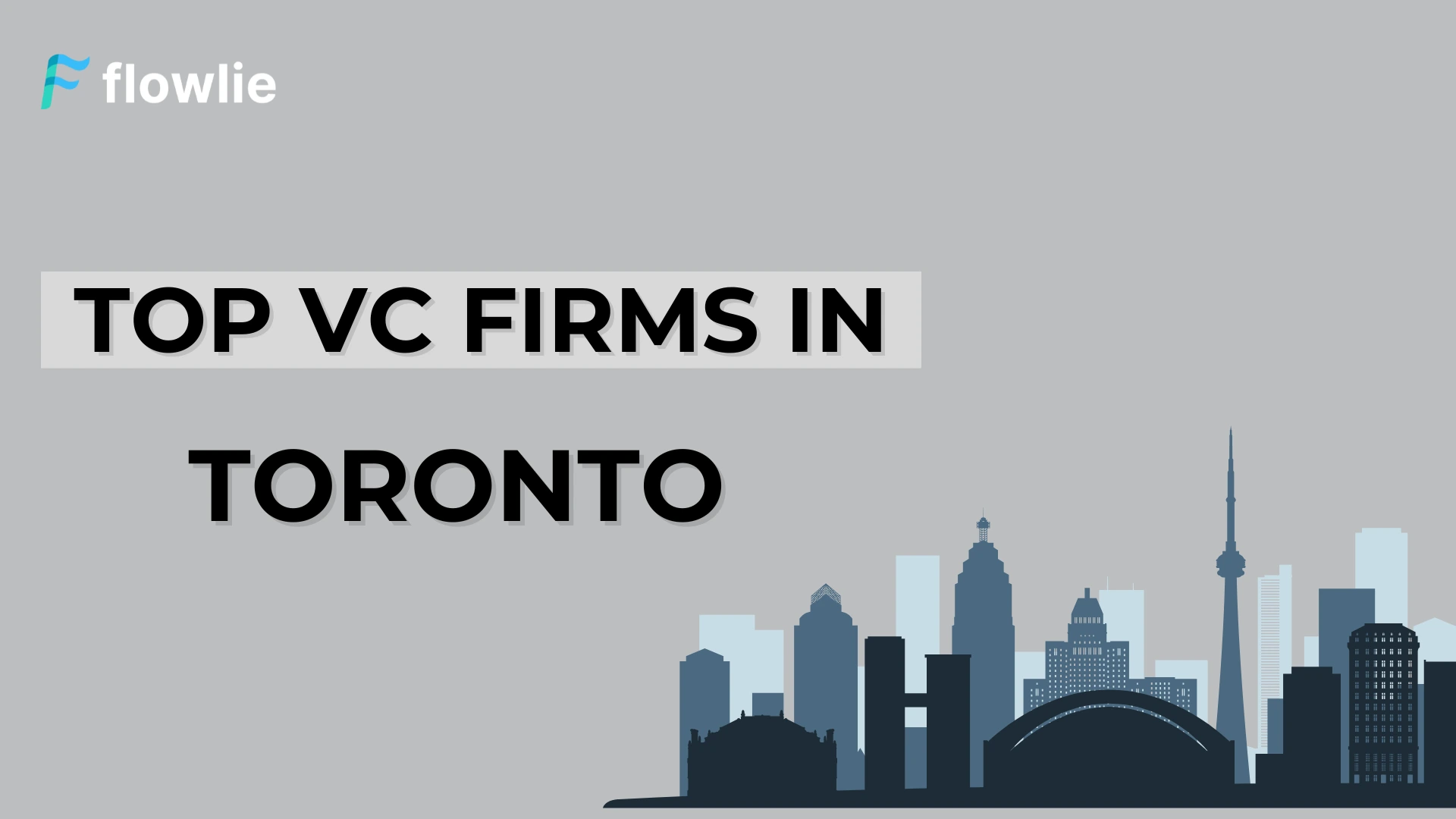 Top Venture Capital Companies in Toronto, ON