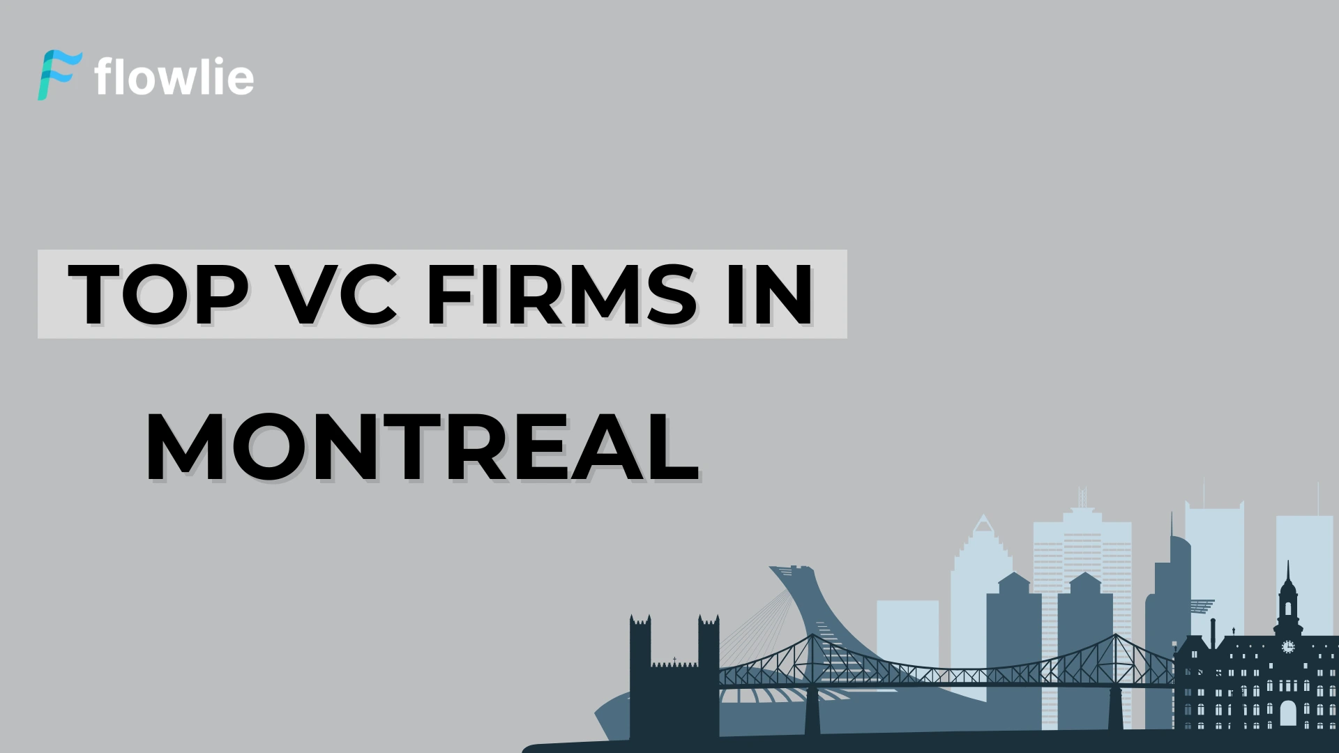 Top Venture Capital Companies in Montreal, QC