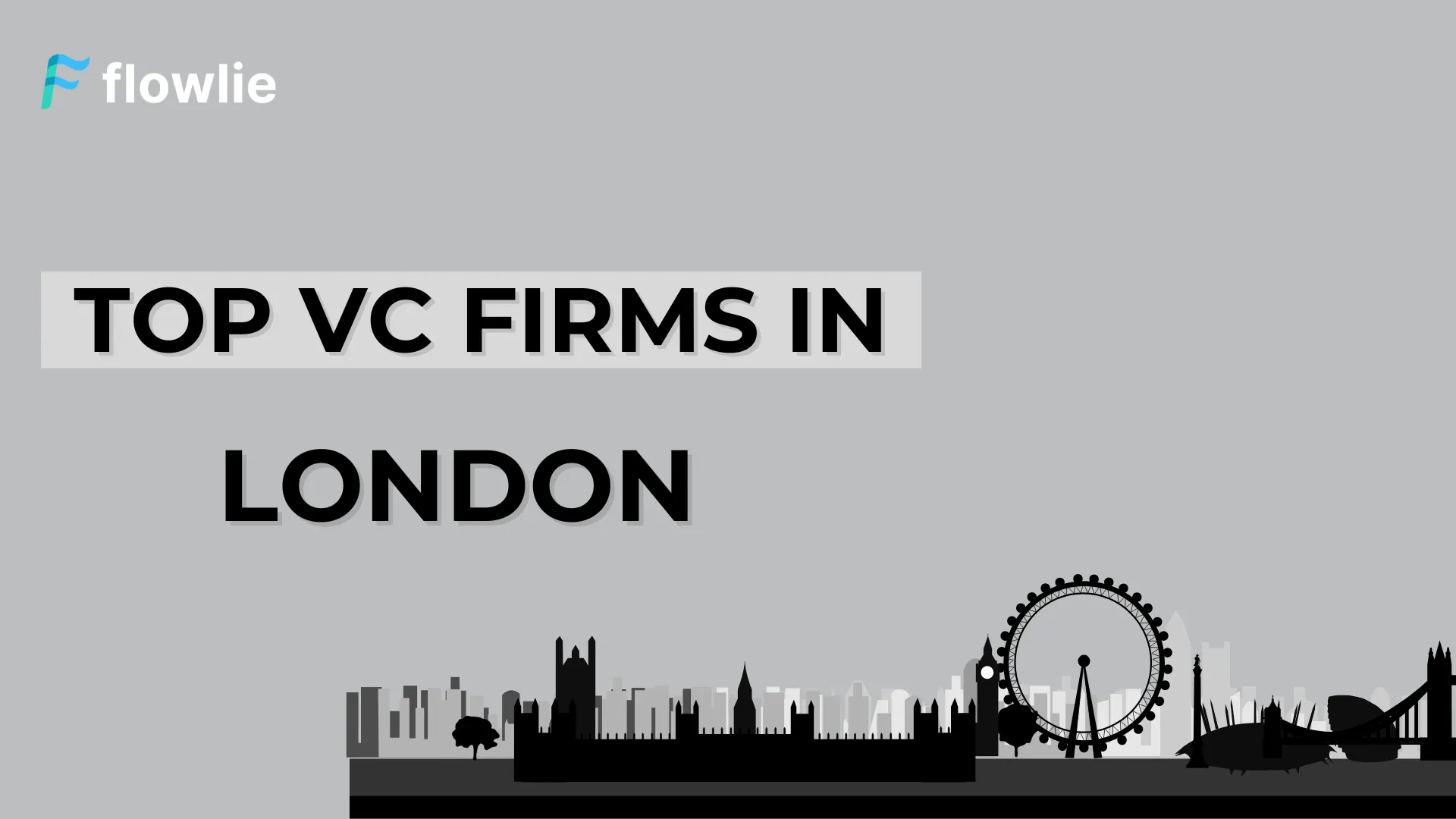 Top Venture Capital Companies in London, UK