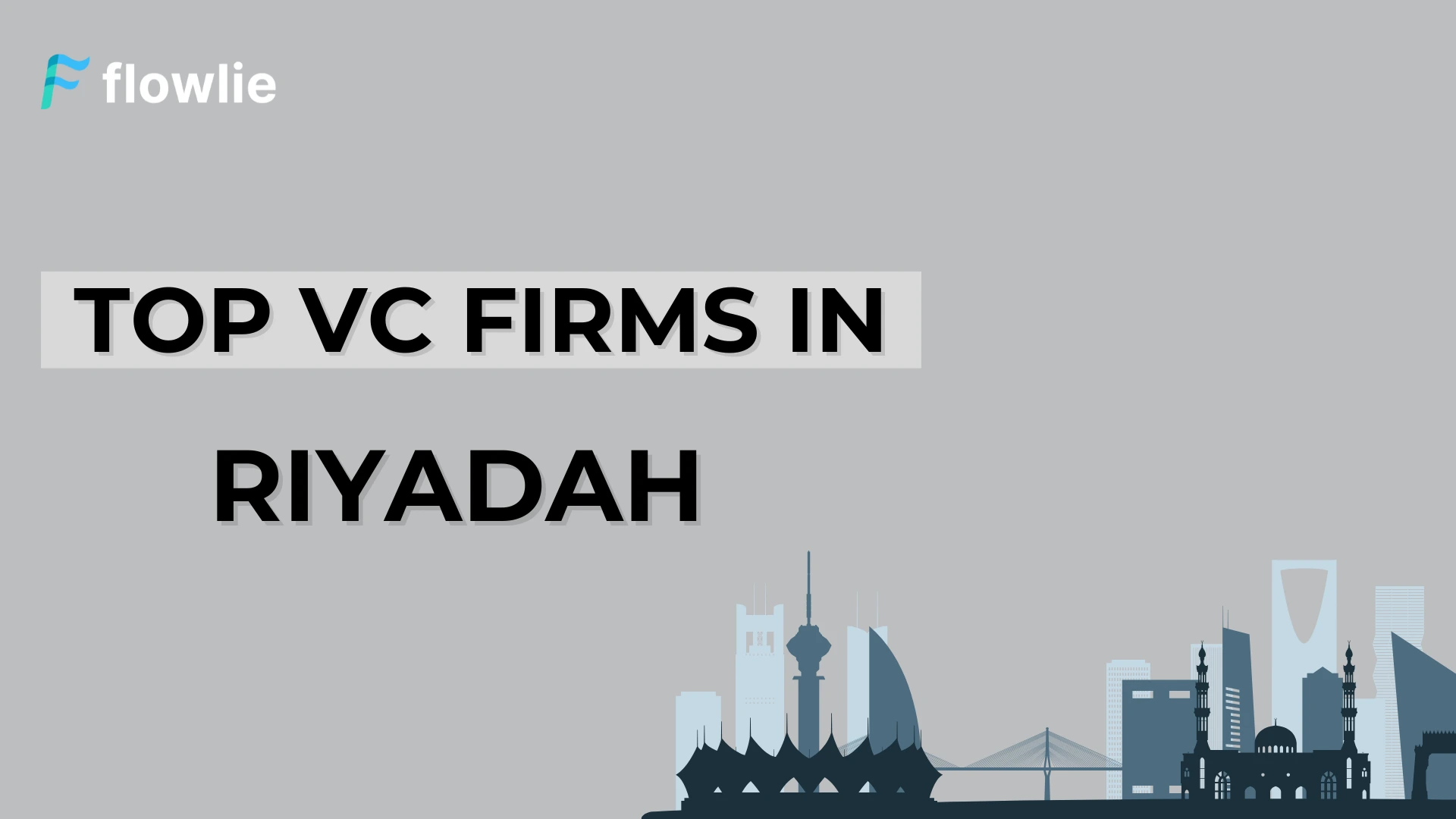 Top Venture Capital Companies in Riyadh, Saudi Arabia