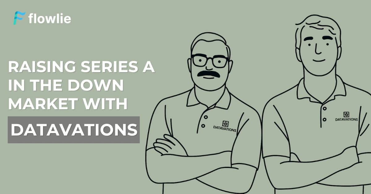 Raising Series A in The Down Market with Datavations