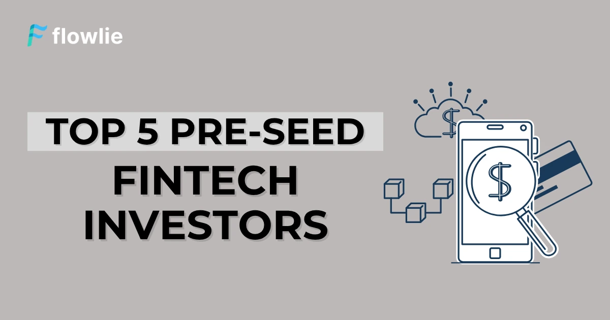 Top 5 Pre-Seed FinTech Investors